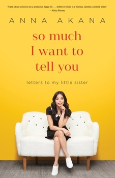 Paperback So Much I Want to Tell You: Letters to My Little Sister Book