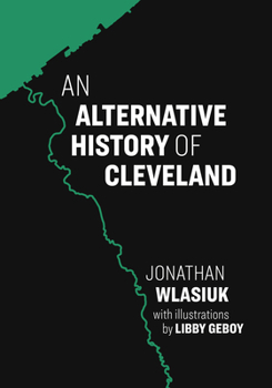 Paperback An Alternative History of Cleveland Book