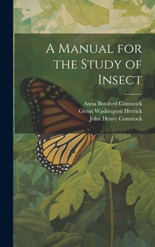 Hardcover A Manual for the Study of Insect Book