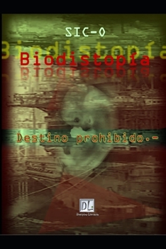 Paperback Biodistop?a: Destino prohibido [Spanish] Book