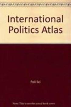 Paperback International Politics Atlas Book