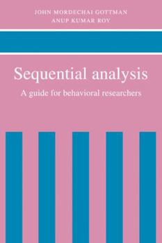 Paperback Sequential Analysis: A Guide for Behavioral Researchers Book