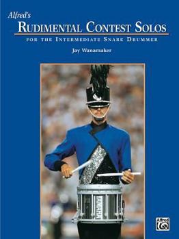 Paperback Alfred's Rudimental Contest Solos: For the Intermediate Snare Drummer Book