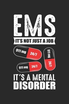 EMS it's not just a job it's a Mental Disorder: EMS Mental Disorder Awareness ambulance paramedic