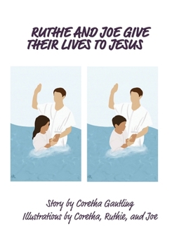 Paperback Ruthie and Joe Give Their Lives to Jesus Book