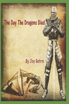 Paperback The Day The Dragons Died Book