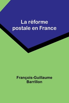 Paperback La réforme postale en France [French] Book