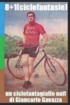 Paperback 8+1 (Ciclofantasie) [Italian] Book