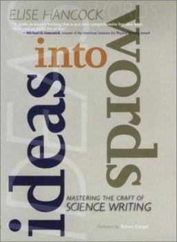 Hardcover Ideas into Words: Mastering the Craft of Science Writing Book