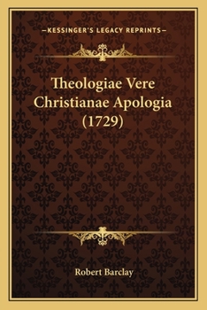 Paperback Theologiae Vere Christianae Apologia (1729) [Latin] Book