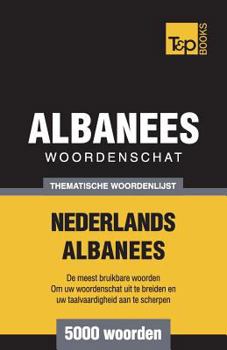 Paperback Thematische woordenschat Nederlands-Albanees - 5000 woorden [Dutch] Book