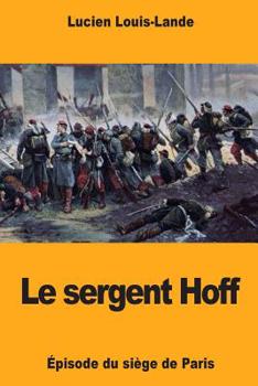 Paperback Le sergent Hoff: Épisode du siège de Paris [French] Book