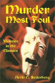 Paperback Murder Most Foul: Violence in the Classics Book