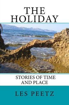 Paperback The Holiday: Stories of Time and Place Book