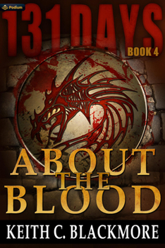 About the Blood (131 Days)