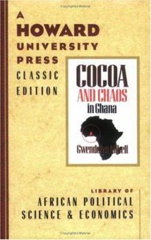 Paperback Cocoa and Chaos in Ghana Book