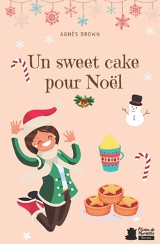 Paperback Un sweet cake pour Noël [French] Book