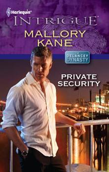 Private Security - Book #4 of the Delancey Dynasty