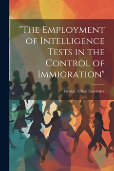 Paperback "The Employment of Intelligence Tests in the Control of Immigration" Book