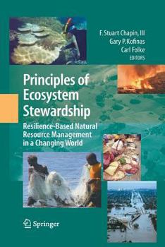 Paperback Principles of Ecosystem Stewardship: Resilience-Based Natural Resource Management in a Changing World Book