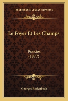 Paperback Le Foyer Et Les Champs: Poesies (1877) [French] Book