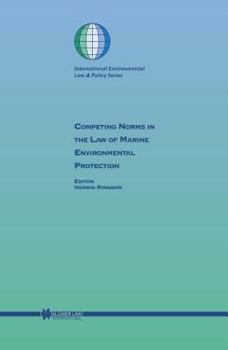 Hardcover Competing Norms In The Law Of Marine Environmental Protection Book