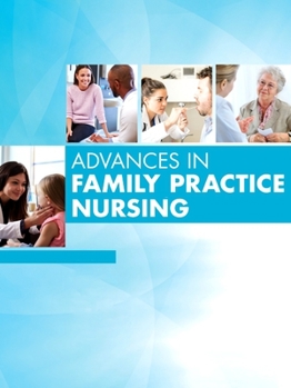 Hardcover Advances in Family Practice Nursing, 2021: Volume 3-1 Book