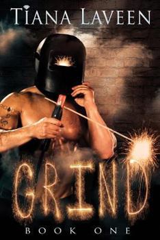 Grind - Book #1 of the Silver Nitrate Series 