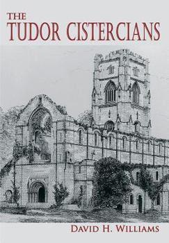 Paperback The Tudor Cistercians Book