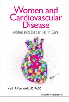 Hardcover Women and Cardiovascular Disease: Addressing Disparities in Care Book