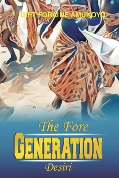 Paperback The Fore Generation Desiri Book