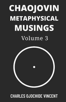 Paperback Chaojovin Metaphysical Musings, Volume 3 Book