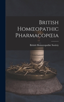 Hardcover British Homoeopathic Pharmacopoeia Book