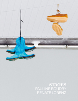Hardcover Pauline Boudry & Renate Lorenz: Stages Book