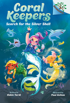 Hardcover Search for the Silver Shell: A Branches Book (Coral Keepers #1) Book