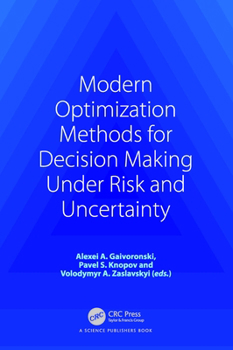 Hardcover Modern Optimization Methods for Decision Making Under Risk and Uncertainty Book