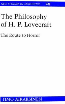 Hardcover The Philosophy of H. P. Lovecraft: The Route to Horror Book