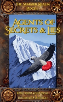 Agents of Secrets and Lies (The Summer Realm)
