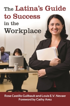 Hardcover The Latina's Guide to Success in the Workplace Book