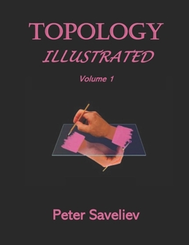 Paperback Topology Illustrated. Volume 1 Book