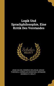 Hardcover Logik Und Sprachphilosophie, Eine Kritik Des Verstandes [German] Book