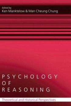 Hardcover Psychology of Reasoning: Theoretical and Historical Perspectives Book