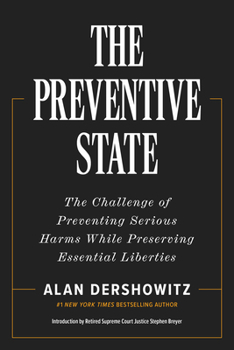 Hardcover The Preventive State: The Challenge of Preventing Serious Harms While Preserving Essential Liberties Book
