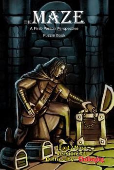 Paperback The Maze: A First-Person Perspective Puzzle Book Challenging 12x12 Version #1 Book
