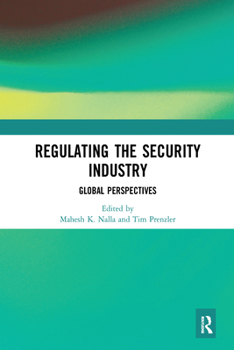 Paperback Regulating the Security Industry: Global Perspectives Book