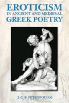 Hardcover Eroticism in Ancient Greek and Medieval Poetry Book