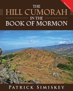 Paperback The Hill Cumorah in the Book of Mormon: Preliminary Book