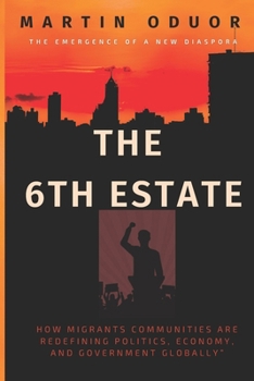 Paperback The 6th Estate: The Emergence of a New Diaspora Book