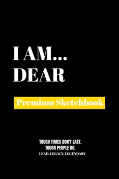 Paperback I Am Dear: Premium Blank Sketchbook Book