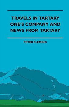 Paperback Travels in Tartary - One's Company and News from Tartary Book